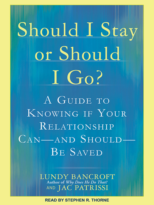 Title details for Should I Stay or Should I Go? by Lundy Bancroft - Wait list